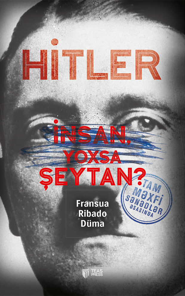 Hitler: insan, yoxsa şeytan?