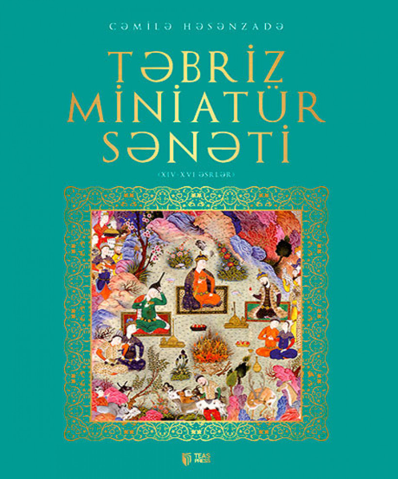 Təbriz miniatür sənəti kitabı, əsəri, nəşri, çap məhsulu