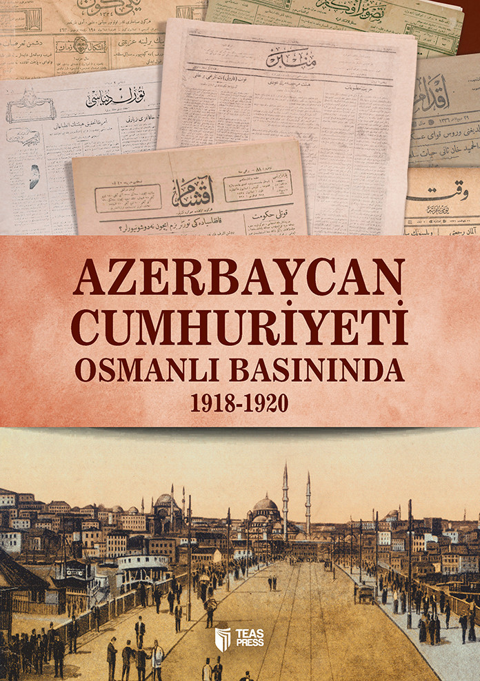 Azerbaycan Cumhuriyeti Osmanlı Basınında kitabı, əsəri, nəşri, çap məhsulu