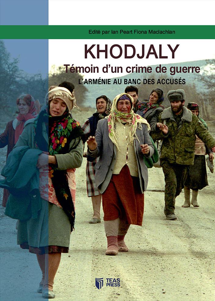 Khojaly. Témoin d'un crimes de guerre. L'Arménie au banc des accusés kitabı, əsəri, nəşri, çap məhsulu