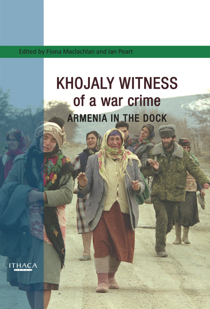Khojaly Witness of a war crime Armenia in the dock kitabı, əsəri, nəşri, çap məhsulu