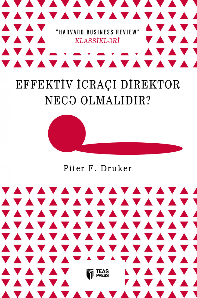 Effektiv icraçı direktor necə olmalıdır? kitabı, əsəri, nəşri, çap məhsulu