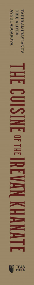 The Cuisine of the Irevan Khanate