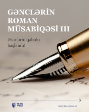 TEAS PRESS - GƏNCLƏRİN ROMAN MÜSABİQƏSİ 3 - Əsərlərin qəbulu başlandı!