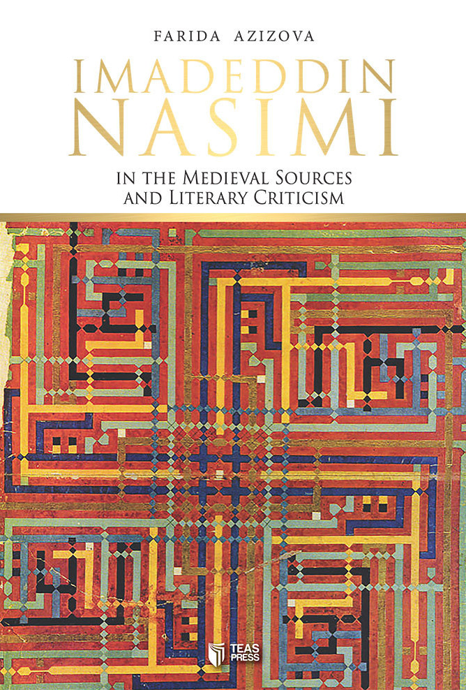 Imadeddin Nasimi in the Medieval Sources and Literary Criticism kitabı, əsəri, nəşri, çap məhsulu
