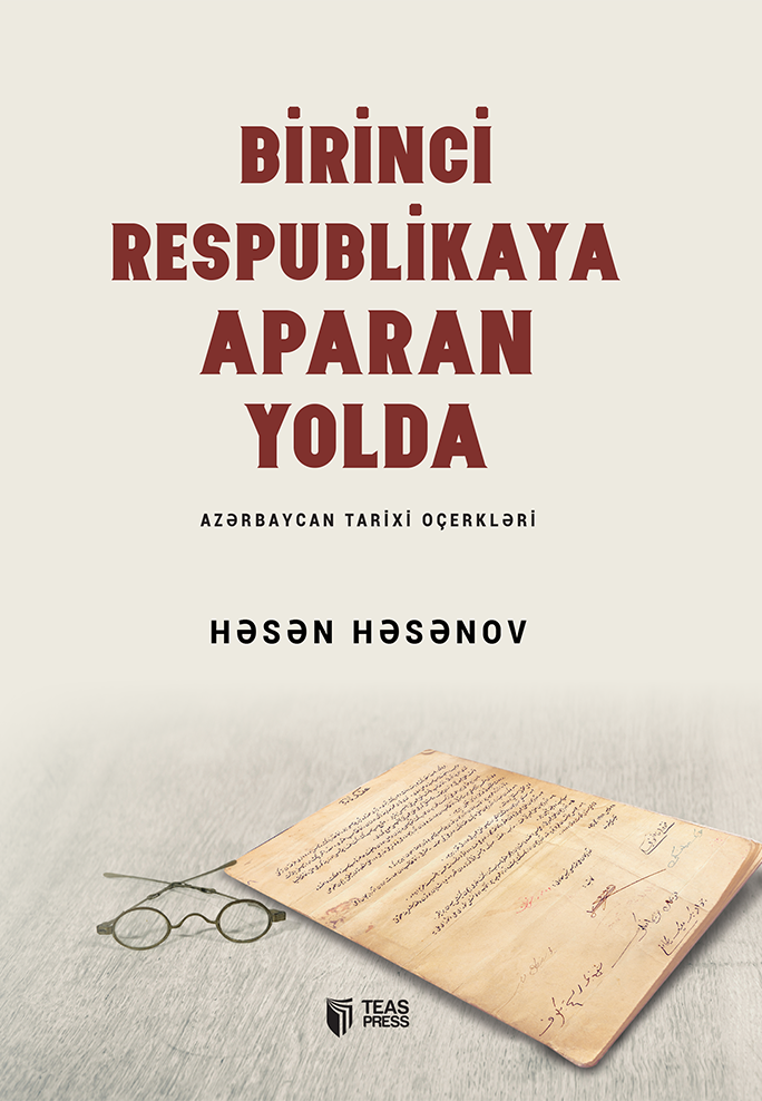 Birinci Respublikaya aparan yolda kitabı, əsəri, nəşri, çap məhsulu